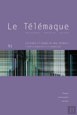 Bertrand.pt - Le Le Télémaque, N° 51/2017 : Lectures Et Usages De Paul Ricoeur : L'Identité Narrative Et La Transmission