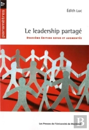 Le Leadership Partage - Deuxieme Edition Revue Et Augmentee