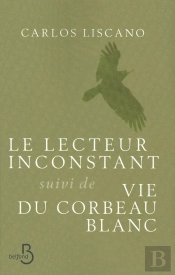Le Lecteur Inconstant ; Vie Du Corbeau Blanc