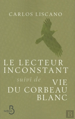 Bertrand.pt - Le Lecteur Inconstant ; Vie Du Corbeau Blanc