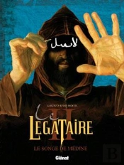 Le Légataire - Tome 02 : Le Songe De Médine