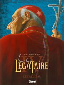 Le Légataire - Tome 04 : Le Cardinal