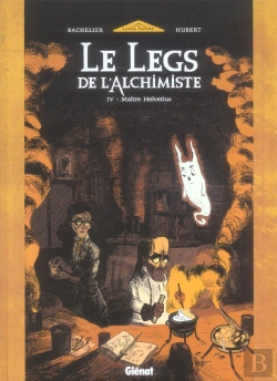 Bertrand.pt - Le Legs De L'Alchimiste T.4; Maitre Helvetus