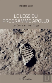 Le Legs Du Programme Apollo - La Lune En Heritage