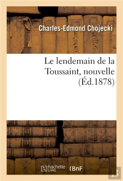Bertrand.pt - Le Lendemain De La Toussaint, Nouvelle