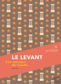 Bertrand.pt - Le Levant : Les Saveurs De L'Aube