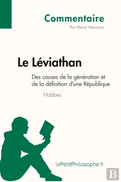 Bertrand.pt - Le Léviathan De Hobbes ; Des Causes De La Génération Et De La Définition D'Une République