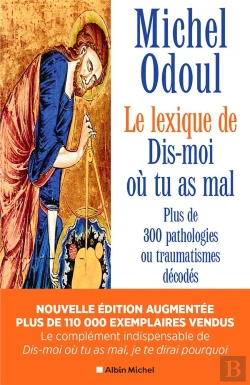 Bertrand.pt - Le Lexique De Dis-Moi Où Tu As Mal : Plus De 300 Pathologies Ou Traumatismes Décodés (Édition 2024)