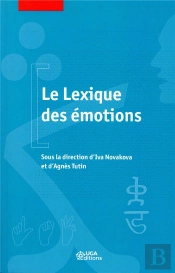 Le Lexique Des Emotions - Il S'Agit D'Un Relookage Du 9782843101496
