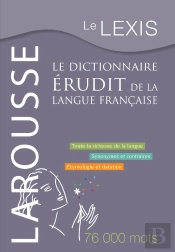 Le Lexis ; Le Dictionnaire Érudit De La Langue Française