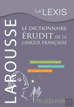 Bertrand.pt - Le Lexis ; Le Dictionnaire Érudit De La Langue Française