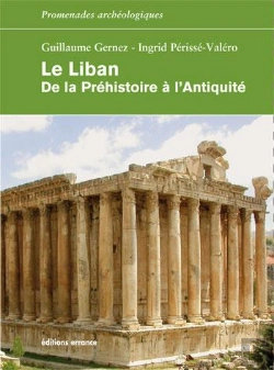Bertrand.pt - Le Liban ; De La Préhistoire À L'Antiquité