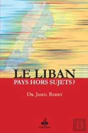 Le Liban ; Pays Hors Sujet ?
