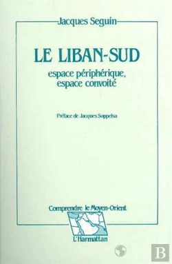 Bertrand.pt - Le Liban-Sud ; Espace Périphérique, Espace Convoité