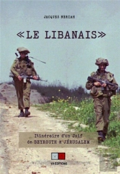 'Le Libanais' : Itinéraire D'Un Juif De Beyrouth À Jérusalem