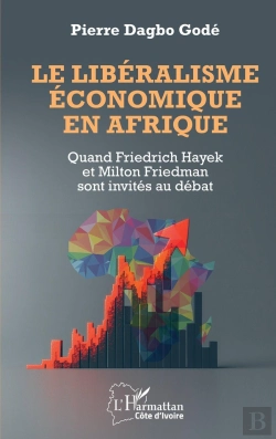 Bertrand.pt - Le Libéralisme Économique En Afrique : Quand Friedrich Hayek Et Milton Friedman Sont Invités Au Débat