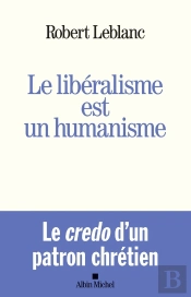 Le Libéralisme Est Un Humanisme