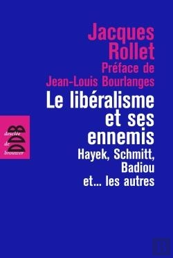 Bertrand.pt - Le Libéralisme Et Ses Ennemis