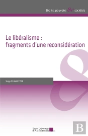 Le Libéralisme : Fragments D'Une Reconsideration