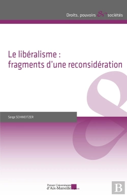 Bertrand.pt - Le Libéralisme : Fragments D'Une Reconsideration