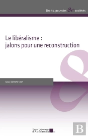 Le Libéralisme : Jalons Pour Une Reconstruction