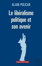Le Libéralisme Politique Et Son Avenir