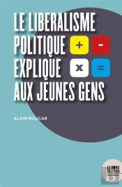 Le Liberalisme Politique Expliqué Aux Jeunes Gens