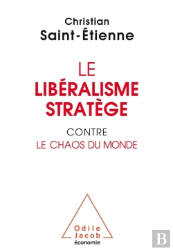Bertrand.pt - Le Libéralisme Stratège Contre  Le Chaos Du Monde