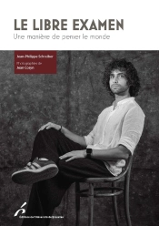 Le Libre Examen : Une Manière De Penser Le Monde