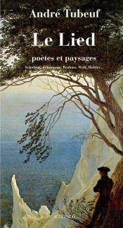 Le Lied ; Poètes Et Paysages