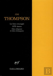 Le Lien Conjugal ; 1275 Âmes ; Des Cliques Et Des Cloaques