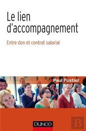 Le Lien D'Accompagnement ; Entre Don Et Contrat Salarial
