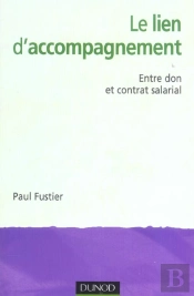 Le Lien D'Accompagnement ; Entre Don Et Contrat Salarial