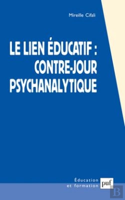 Bertrand.pt - Le Lien Educatif : Contre-Jour Psychanalytique (5eme Edition) (5e Édition)
