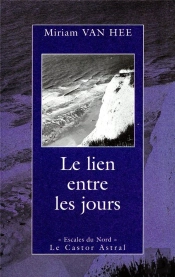 Le Lien Entre Les Jours ; Anthologie