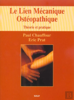 Bertrand.pt - Le Lien Mécanique Ostéopathique (Tome 1) : Théorie Et Pratique
