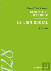 Le Lien Social ; Domaines Et Approches (2e Édition)