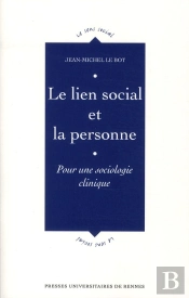 Le Lien Social Et La Personne ; Pour Une Sociologie Clinique