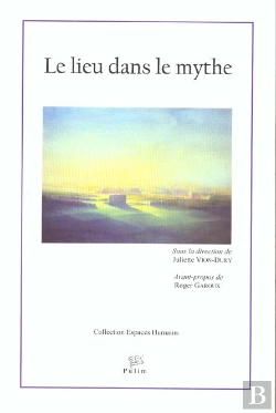 Bertrand.pt - Le Lieu Dans Le Mythe