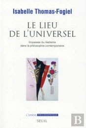 Le Lieu De L'Universel ; Trente Ans De Philosophie Contemporaine
