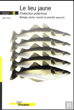 Bertrand.pt - Le Lieu Jaune (Pollachius Pollachius) - Biologie, Peche, Marche Et Potentiel Aquacole