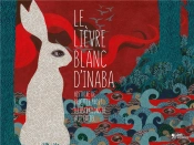 Le Lièvre Blanc D'Inaba
