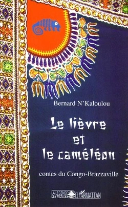 Bertrand.pt - Le Lièvre Et Le Caméléon ; Contes Du Congo-Brazaville