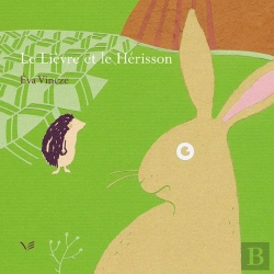 Bertrand.pt - Le Lièvre Et Le Hérisson