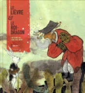 Le Lievre Et Le Roi Dragon