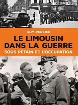 Bertrand.pt - Le Limousin Dans La Guerre Sous Pétain Et L'Occupation
