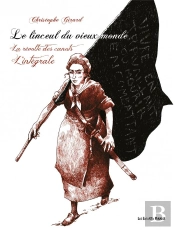 Le Linceul Du Vieux Monde ; La Révolte Des Canuts : Intégrale Tomes 1 À 3