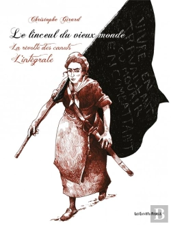 Bertrand.pt - Le Linceul Du Vieux Monde ; La Révolte Des Canuts : Intégrale Tomes 1 À 3
