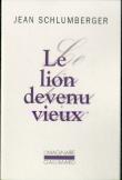 Le Lion Devenu Vieux
