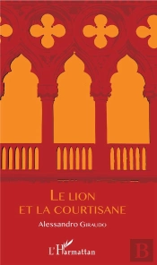 Le Lion Et La Courtisane